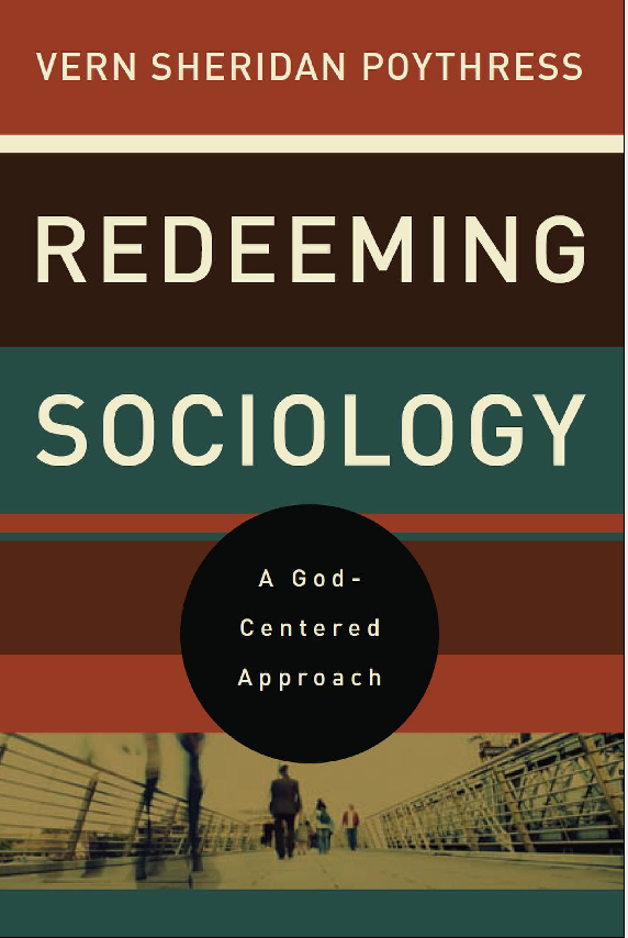Cover of Redeeming Sociology by Vern S. Poythress